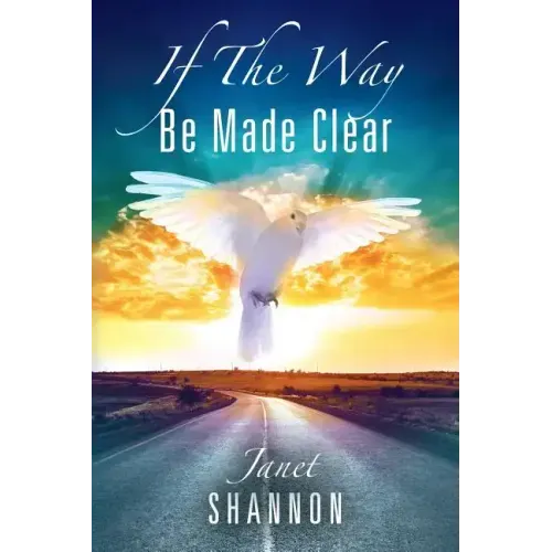 If The Way Be Made Clear