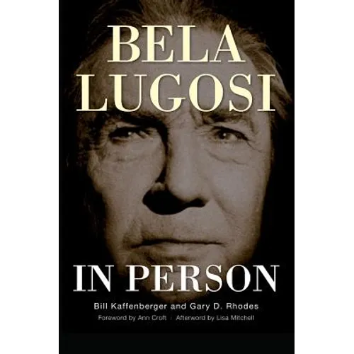 Bela Lugosi in Person (hardback)
