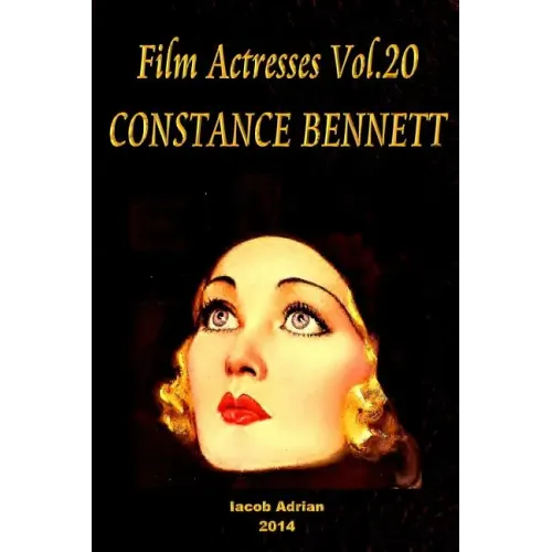 Film Actresses Vol.20 CONSTANCE BENNETT: Part 1