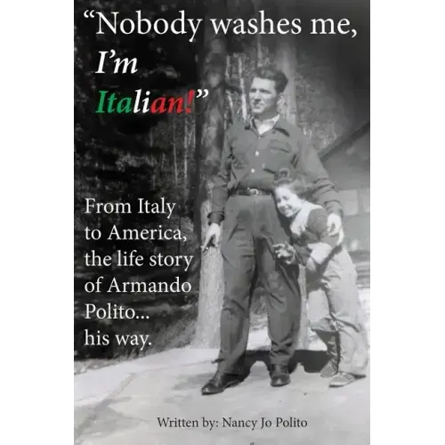 Nobody Washes Me, I'm Italian