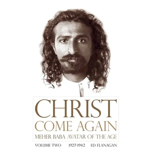 Christ Come Again Volume Two