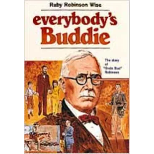Everybody's Buddie: The Story of 'uncle Bud' Robinson