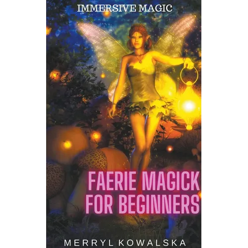 Faerie Magick for Beginners