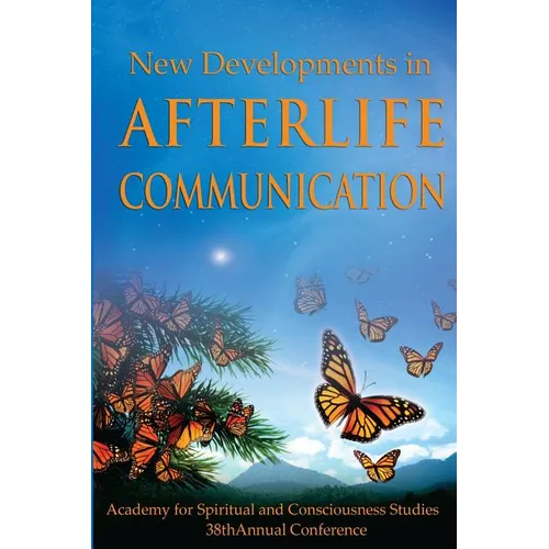 New Developments in Afterlife Communication