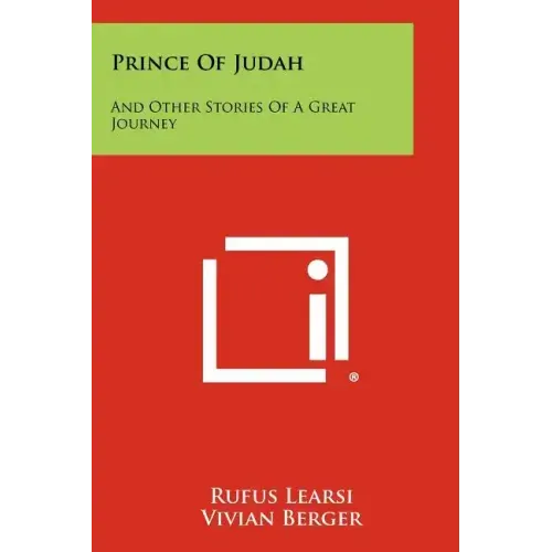 Prince of Judah: And Other Stories of a Great Journey