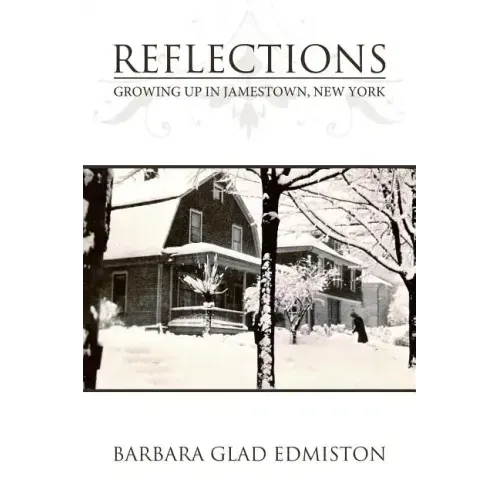 Reflections: Growing Up in Jamestown, New York