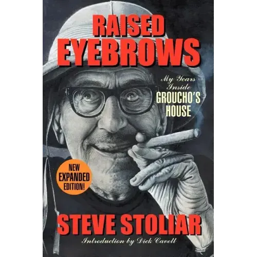 Raised Eyebrows - My Years Inside Groucho's House (Expanded Edition)