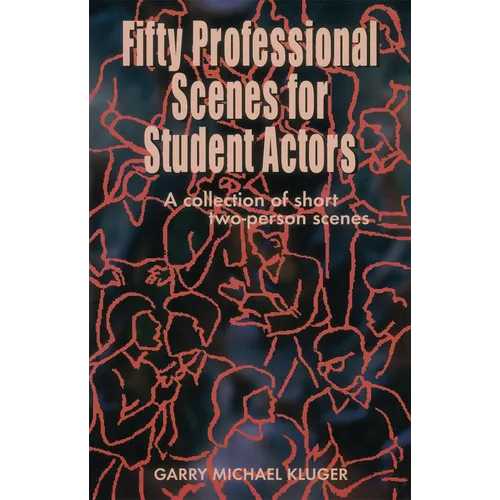 Fifty Professional Scenes for Student Actors