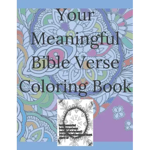 Your Meaningful Bible Verse Coloring Book: Christian Coloring Book with prayer journal pages. Enlivening Verses and Quotes from the Bible. Enjoy Color