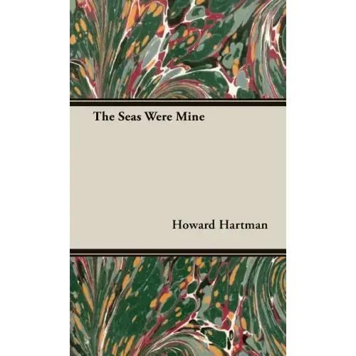 The Seas Were Mine