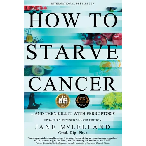 How to Starve Cancer: ...and Then Kill It with Ferroptosis