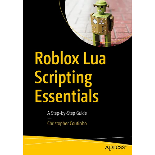 Roblox Lua Scripting Essentials: A Step-By-Step Guide