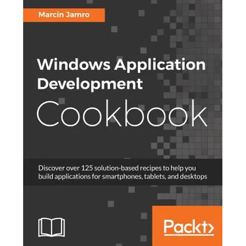 Windows Application Development Cookbook