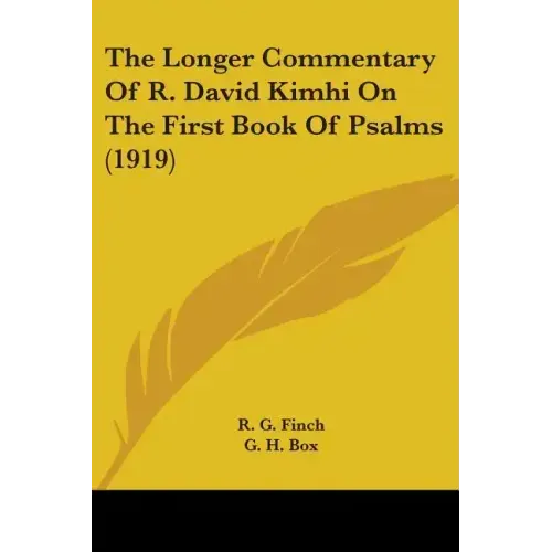 The Longer Commentary Of R. David Kimhi On The First Book Of Psalms (1919)