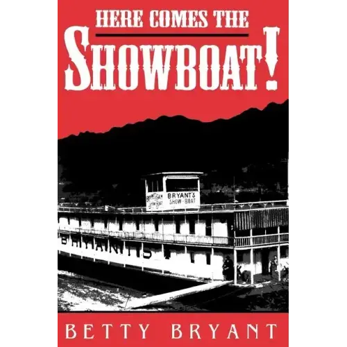 Here Comes the Showboat!