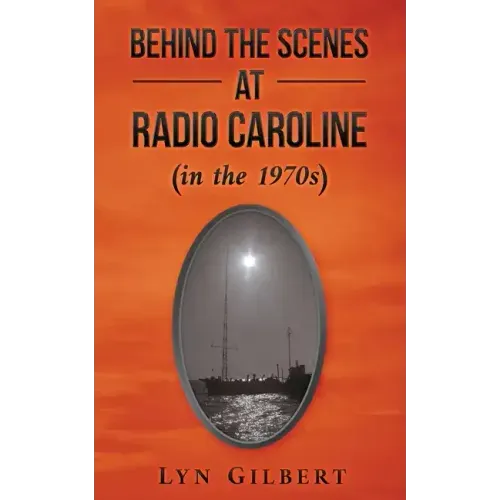 Behind the Scenes at Radio Caroline (in the 1970s)