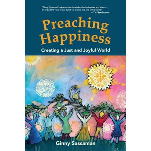 Preaching Happiness: Creating a Just and Joyful World