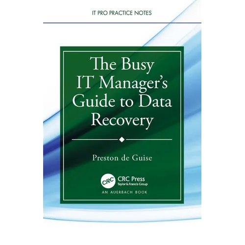 The Busy IT Manager's Guide to Data Recovery