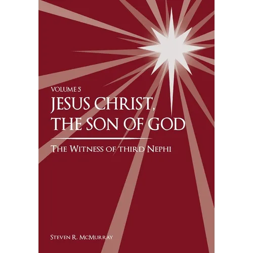 Jesus Christ, the Son of God, the Witness of Third Nephi
