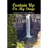 Curtain Up on My Stage: Revisiting a Finger Lakes Childhood