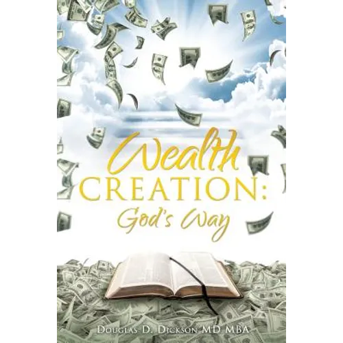 Wealth Creation: God's Way