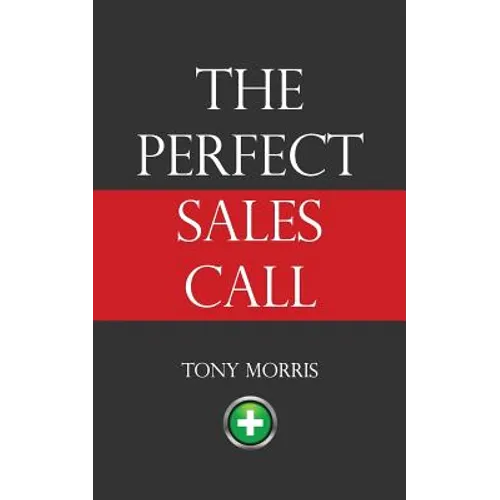 The Perfect Sales Call