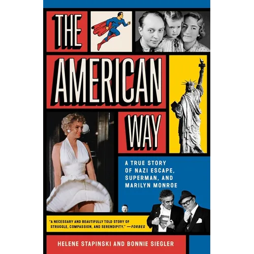 The American Way: A True Story of Nazi Escape, Superman, and Marilyn Monroe