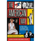 The American Way: A True Story of Nazi Escape, Superman, and Marilyn Monroe