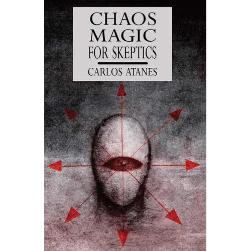 Chaos Magic For Skeptics