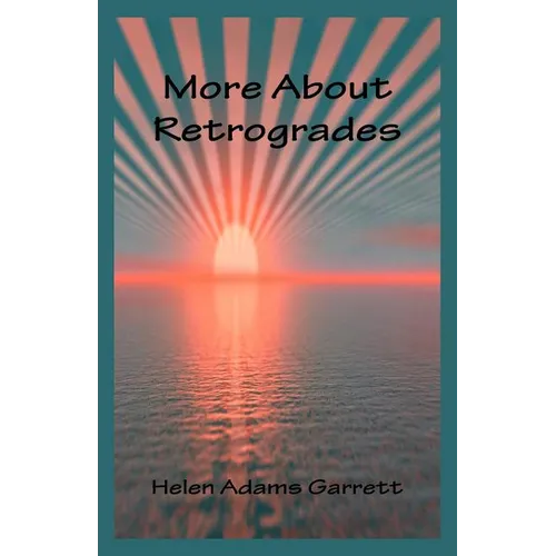 More About Retrogrades