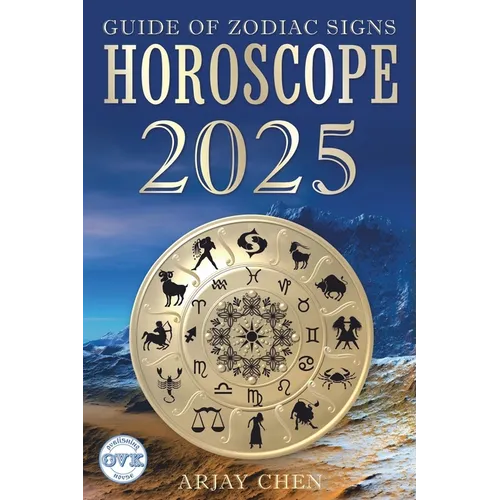Horoscope 2025: The Guide of Zodiac Signs