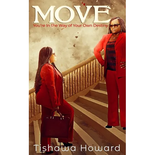 Move: You're In the Way of Your Own Destiny