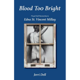 Blood Too Bright: Floyd Dell Remembers Edna St. Vincent Millay - Paperback