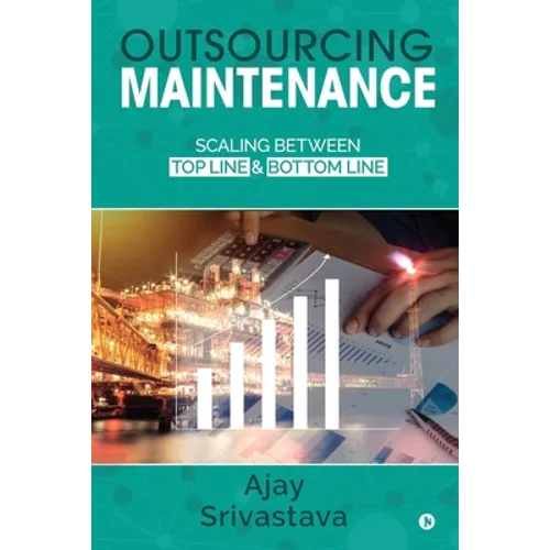 Outsourcing Maintenance: Scaling between Top Line & Bottom Line
