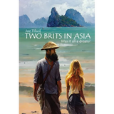 Two Brits In Asia: Was it all a dream?