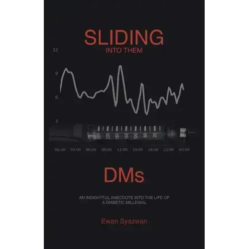Sliding into Them Dms: An Insightful Anecdote into the Life of a Diabetic Millenial