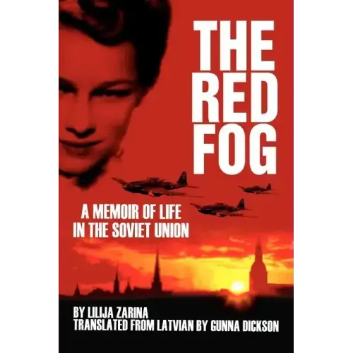 The Red Fog: A Memoir of Life in the Soviet Union