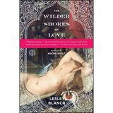 The Wilder Shores of Love - Paperback