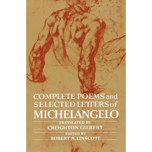 Complete Poems and Selected Letters of Michelangelo