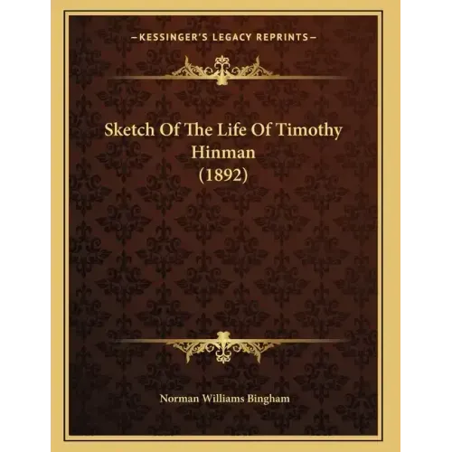 Sketch Of The Life Of Timothy Hinman (1892)