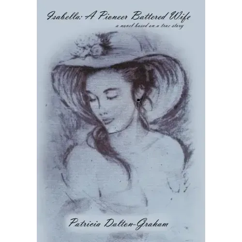 Isabella: A Pioneer Battered Wife