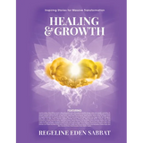 Healing & Growth: Inspiring Stories For Massive Transformation - Paperback