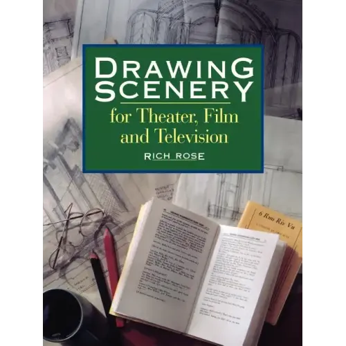 Drawing Scenery For Theater, Film and Television