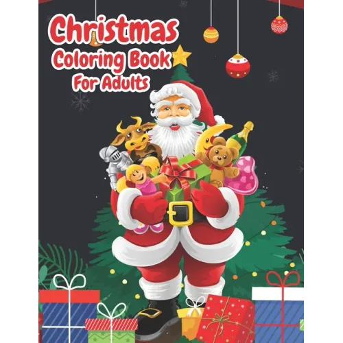 Christmas Coloring Book For Adults: Christmas Adult Coloring Book Wonderful Christmas with Charming Christmas Scenes and Winter Holiday Fun (Volume 4)