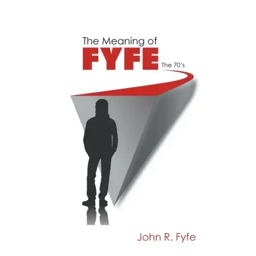 The Meaning of Fyfe: The 70's