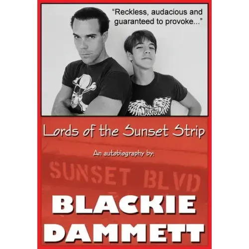 Lords of the Sunset Strip: An autobiography