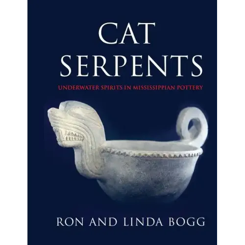 Cat Serpents: Underwater Spirits in Mississippian Pottery