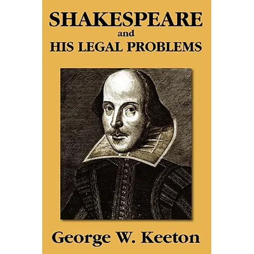 Shakespeare and his Legal Problems