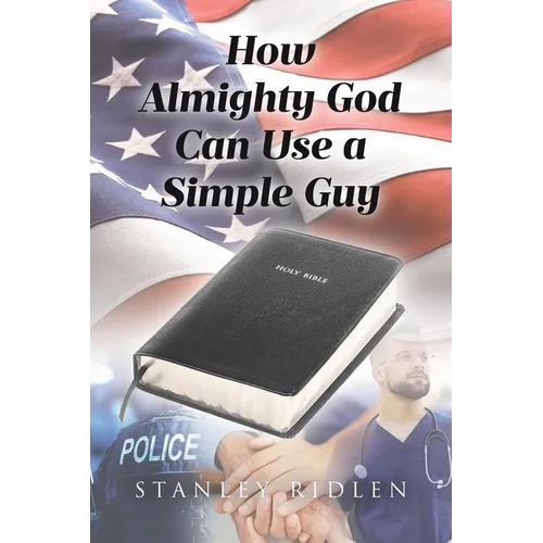 How Almighty God Can Use a Simple Guy