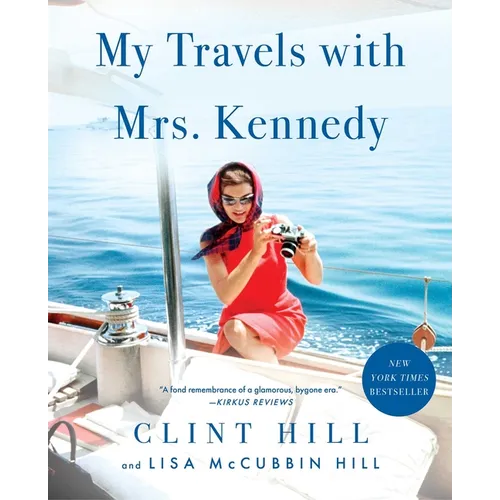 My Travels with Mrs. Kennedy